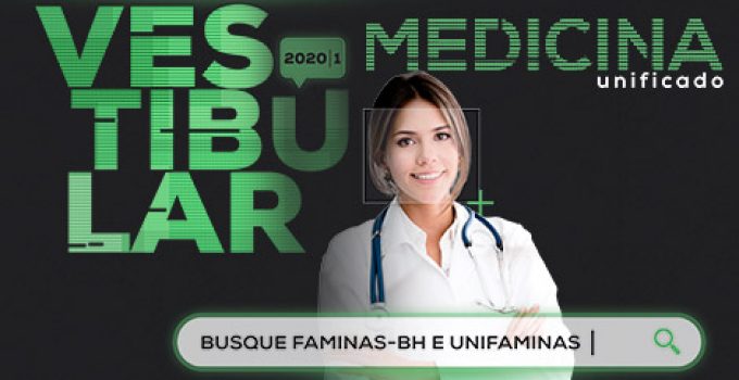 Vestibular Unificado de Medicina FAMINAS-BH e UNIFAMINAS