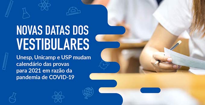 Provas da 1ª fase para Unesp, Unicamp e USP serão em janeiro de 2021