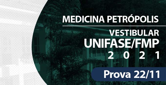 Vestibular Faculdade de Medicina de Petrópolis (UNIFASE/FMP) 2021.