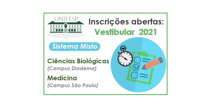 Inscrições abertas para o Vestibular Unifesp 2021 - Sistema Misto