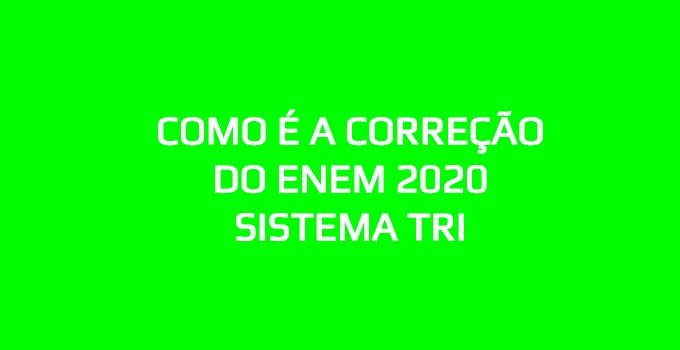 Como é a correção do Enem - Sistema TRI