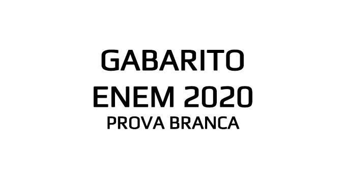 Gabarito extraoficial Enem 2020 - 1º dia - Prova Branca