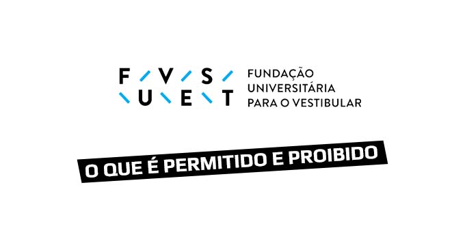 O que é permitido e proibido no Vestibular Fuvest 2021