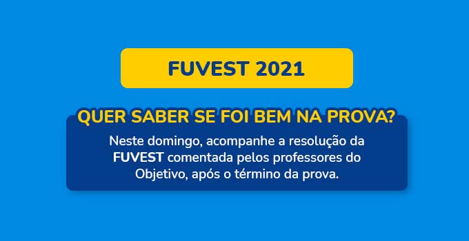 Os candidatos poderão acompanhar a correção das provas da segunda fase do Vestibular Fuvest 2021 feita pelos professores do Curso Objetivo.