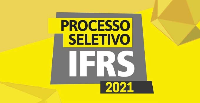 Processo Seletivo do Instituto Federal do Rio Grande do Sul (IFRS) abre inscrições