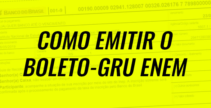 Como imprimir o boleto - GRU do Enem 2021?