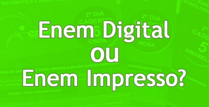 Enem Digital ou Impresso? Saiba as diferenças