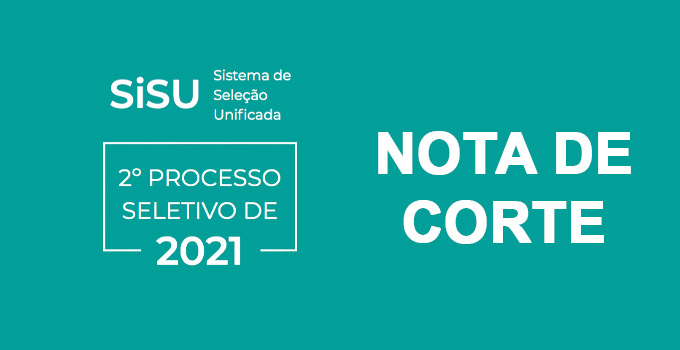 Nota de Corte do Sisu 2021/2 - Como é calculada?