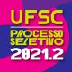Processo Seletivo UFSC 2021.2 oferece 2 mil vagas. Inscrições vão até 6 de agosto