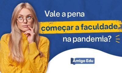 Vale a pena começar a faculdade na pandemia?