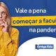 Vale a pena começar a faculdade na pandemia?