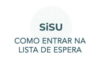 Como entrar na lista de espera do Sisu 2021/2