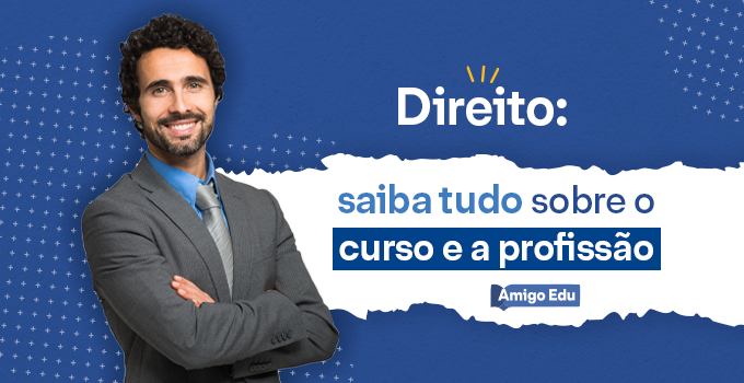 Direito: saiba tudo sobre o curso e a profissão