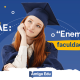 Conheça o ENAE: o “Enem” das faculdades privadas