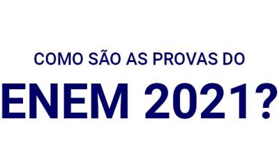 Como são as provas do Enem 2021