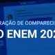 Como imprimir a Declaração de Comparecimento - Enem 2021