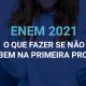 Segundo dia do Enem 2021: o que fazer se não fui bem na primeira prova?