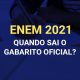 Quando sai o gabarito oficial do Enem 2021?