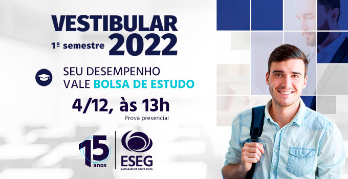 Vestibular para o 1º semestre de 2022 na ESEG - Faculdade do Grupo Etapa está com inscrições abertas