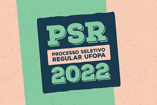 Ufopa prorroga inscrições do Processo Seletivo Regular 2022