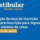 Pedidos de isenção da taxa do Vestibular Cederj 2022.2 vão até 10/4