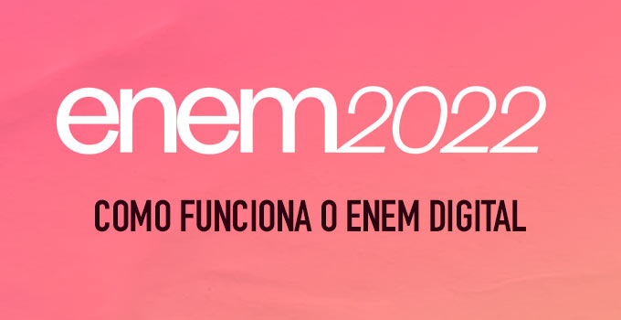 Como funciona o Enem Digital