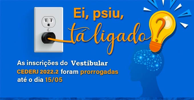 Vestibular Cederj 2022.2 tem inscrições prorrogadas até 15/5